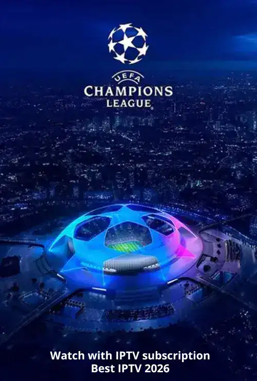 Home 2 10 Watch CHAMPIONS LEAGUE with IPTV Subscription - IPTV Provider