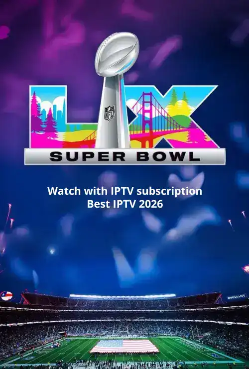 Home 2 4 Watch SUPER BOWL LX with IPTV Subscription - IPTV Provider